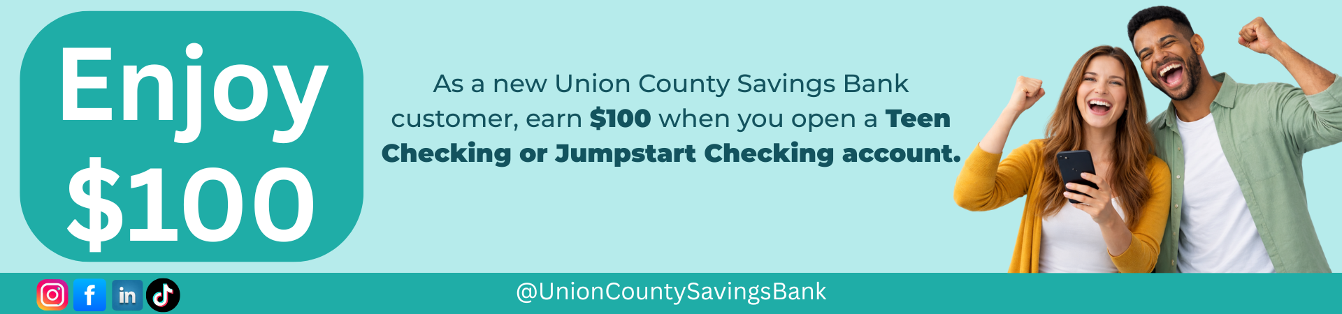 Promotion: Earn $100 when you open a JumpStart or Teen Checking account. Click to learn more.
